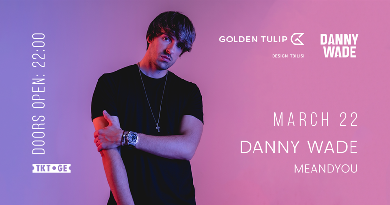 22 მარტს Golden Tulip Design Tbilisi-ის ექსკლუზიურ ღონისძიებაზე ცნობილი ესპანელი არტისტი Danny Wade დაუკრავს
