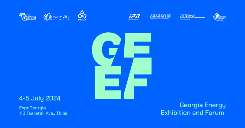 4-5 ივლისს ექსპო ჯორჯიას საგამოფენო სივრცეში ენერგეტიკის გამოფენა და ფორუმი გაიმართება
