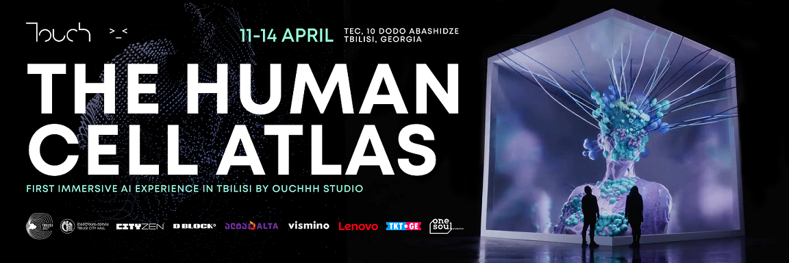 THE HUMAN CELL ATLAS - OUCHHH სტუდიის მსოფლიოში ცნობილი იმერსიული ინსტალაცია თბილისში ჩამოდის